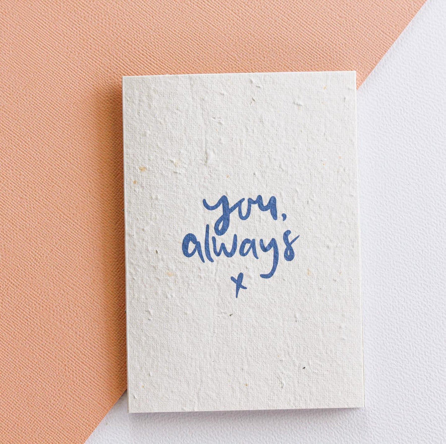 You Always Minimal Blooming Card